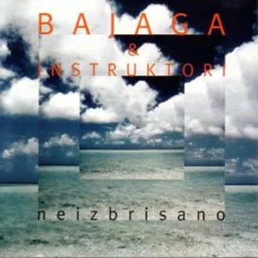 Neizbrisano by Bajaga i Instruktori - album cover