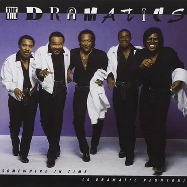 Somewhere in Time (A Dramatic Reunion) by The Dramatics - album cover