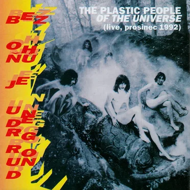Bez Ohňů Je Underground: Live, Prosinec 1992 by The Plastic People of the Universe - album cover
