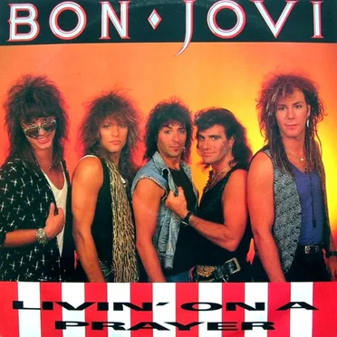 Livin’ on a Prayer