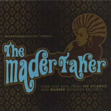 The Maderfaker: Funk and Soul From the Atlantic and Warner Seventies Records by Various Artists - album cover