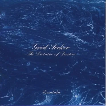 Grid Seeker -The Dictator of Justice-