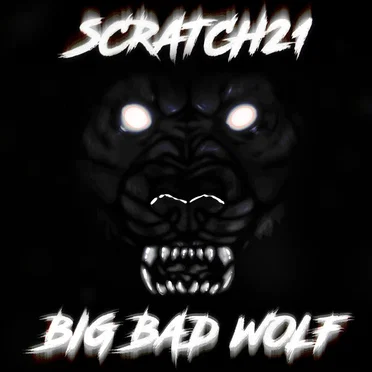 Big Bad Wolf by Scratch21 - album cover