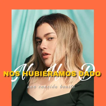Nos Hubiéramos Dado by Una Canción Bonita - album cover