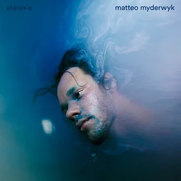 Ataraxia by Matteo Myderwyk - album cover