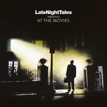 LateNightTales Presents at the Movies by Various Artists - album cover