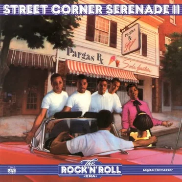 The Rock ’n’ Roll Era: Street Corner Serenade II by Various Artists - album cover