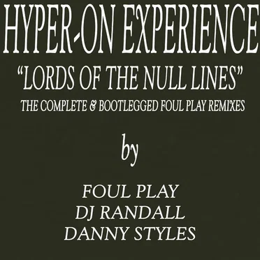 Lords of the Null Lines (The Complete & Bootlegged Foul Play Remixes EP)