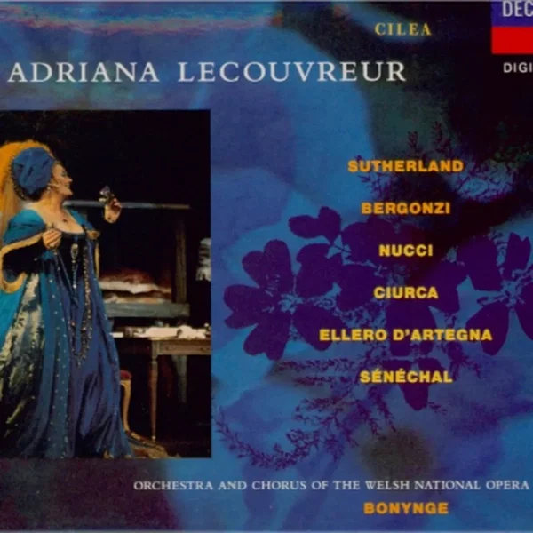 Adriana Lecouvreur (Orchestra and Chorus of the Welsh National Opera feat. conductor: Richard Bonynge)