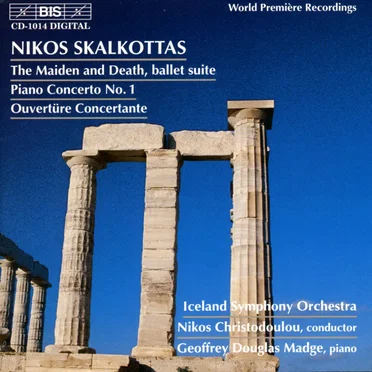 The Maiden and Death, Ballet Suite / Piano Concerto no. 1 / Ouvertüre Concertante