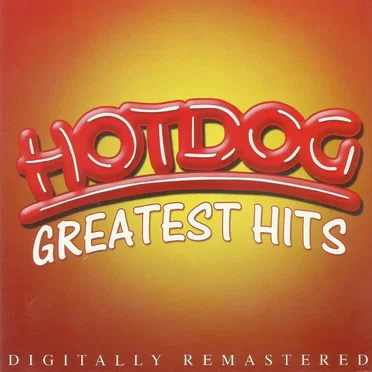 Hotdog Greatest Hits