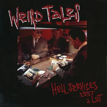Hell Services Cost a Lot by Weird Tales - album cover
