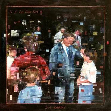 If It Ever Comes Back by Just Neighbors - album cover