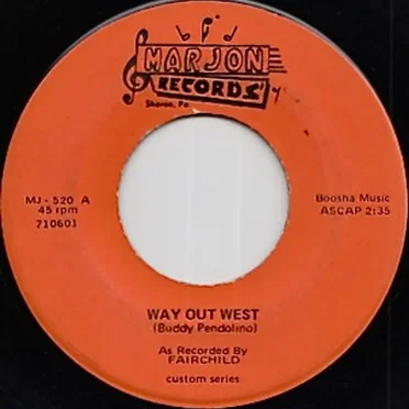Way Out West / I'd Like To Make You Mine by Fairchild - album cover