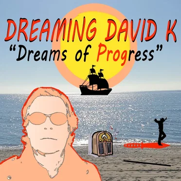Dreams of Progress