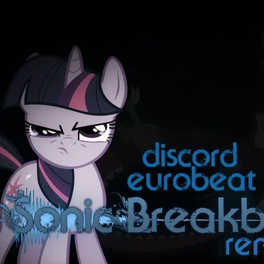Discord (Sonic Breakbeat Remix)
