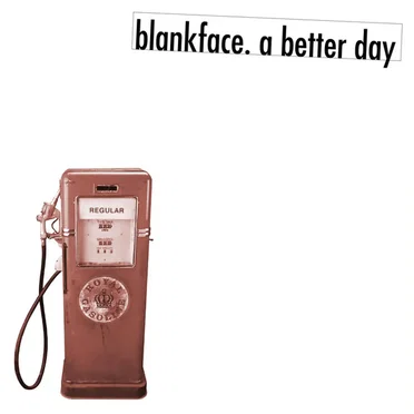 A Better Day by blankface. - album cover