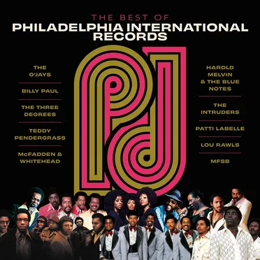 The Best Of Philadelphia International Records by Various Artists - album cover