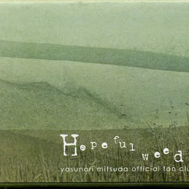 Hopeful Weeds, Volume 001
