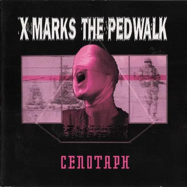 Cenotaph by X Marks the Pedwalk - album cover