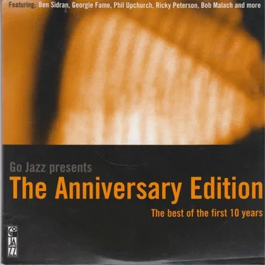 Go Jazz Presents the Anniversary Edition: The Best of the First 10 Years by Various Artists - album cover