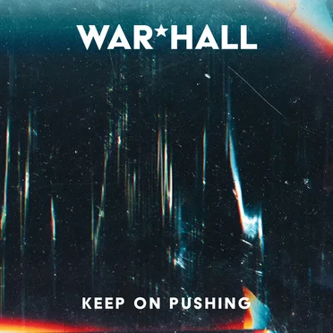 Keep on Pushing by WAR*HALL - album cover