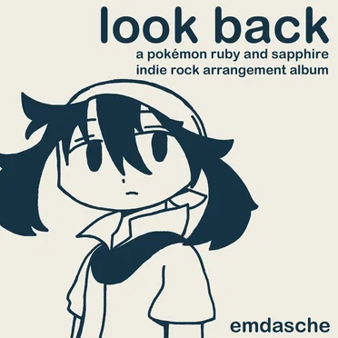 Look Back: A Pokémon Ruby and Sapphire Indie Rock Arrangement Album