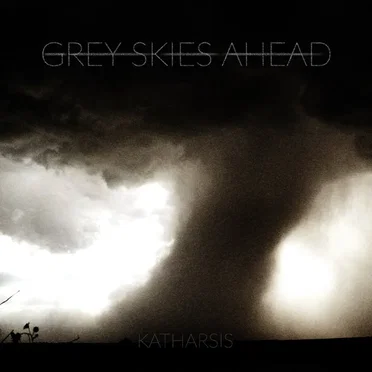 Katharsis by Grey Skies Ahead - album cover