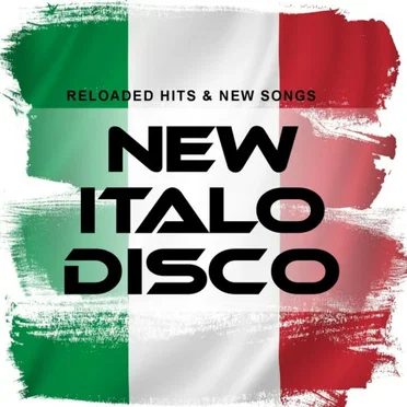 New Italo Disco: Reloaded Hits & New Songs by Various Artists - album cover