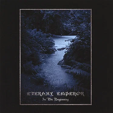 In The Beginning by Eternal Emperor - album cover