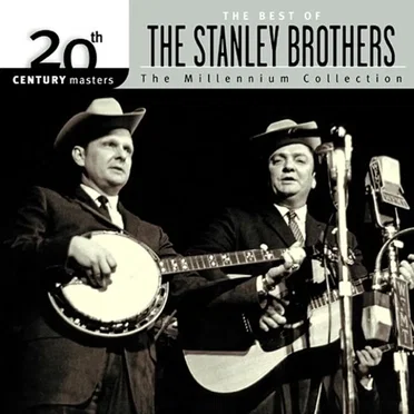 20th Century Masters: The Millennium Collection: The Best of The Stanley Brothers