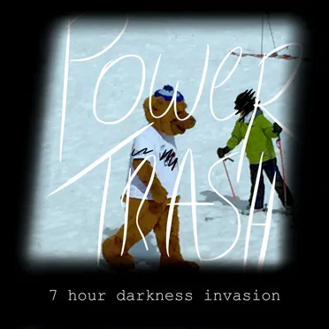 Power Trash EP by 7 Hour Darkness Invasion - album cover