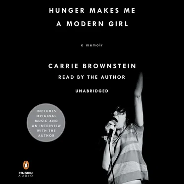 Hunger Makes Me a Modern Girl by Carrie Brownstein - album cover