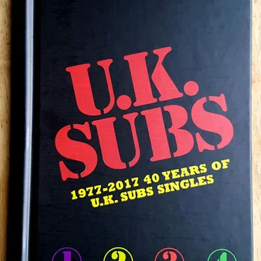 1977–2017, 40 Years of U.K. Subs Singles