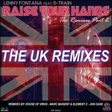 Raise Your Hands: The Remixes, Part 2