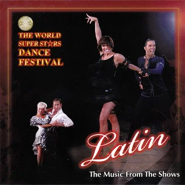 2008 The World Super Stars Dance Festival: Latin by Various Artists - album cover