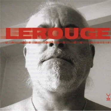 Un peu plus de noir by Lerouge - album cover
