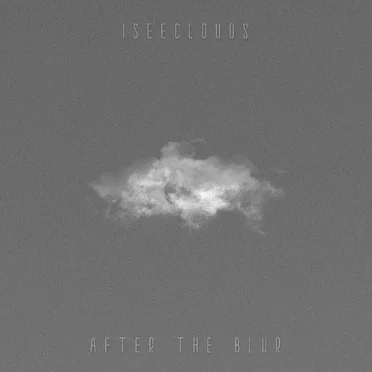 after the blur by iseeclouds - album cover