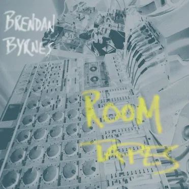 Room Tapes by Brendan Byrnes - album cover