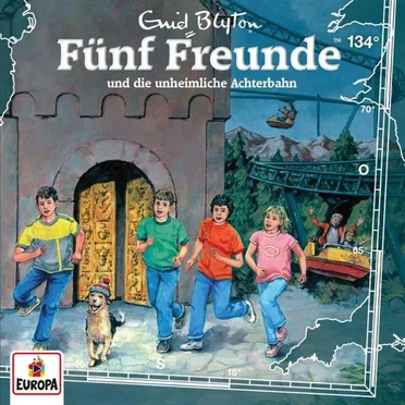 Fünf Freunde, Episode 134: und die unheimliche Achterbahn by Enid Blyton - album cover