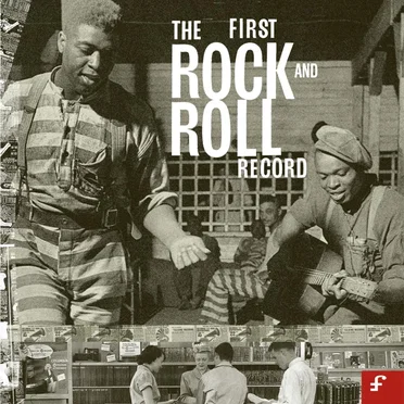 The First Rock and Roll Record by Various Artists - album cover