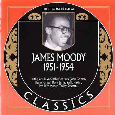 The Chronological Classics: James Moody 1951-1954