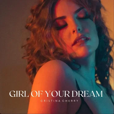 Girl of Your Dream