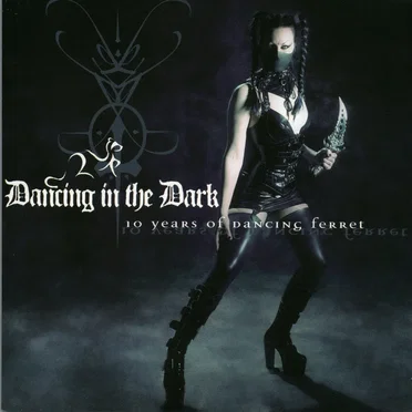 Dancing in the Dark: 10 Years of Dancing Ferret by Various Artists - album cover