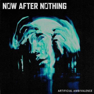 Artificial Ambivalence by Now After Nothing - album cover