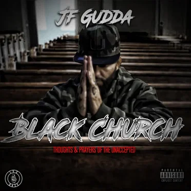 Black Church: Thoughts and Prayers of the Unaccepted by JF Gudda - album cover