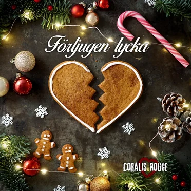 Förljugen lycka by Coralis Rouge - album cover