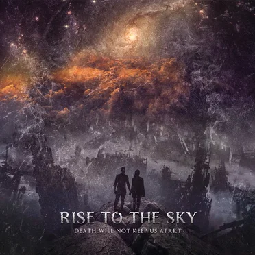 Death Will Not Keep Us Apart by Rise to the Sky - album cover