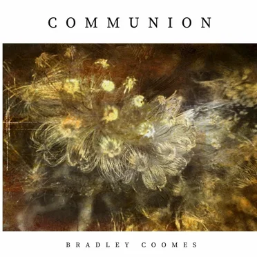 Communion by Bradley Coomes - album cover
