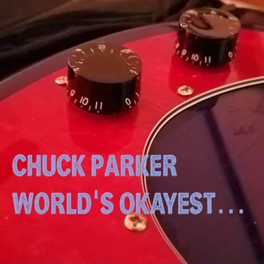 World's Okayest... by Chuck Parker - album cover